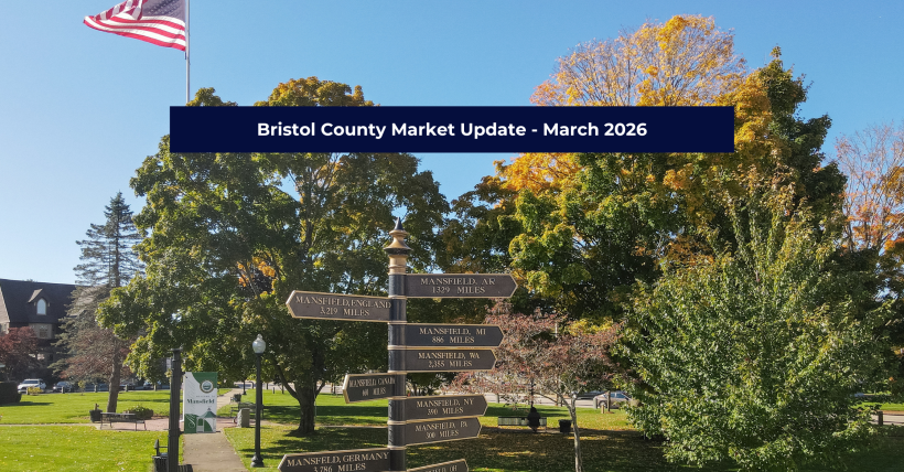 Bristol County MA Real Estate Market Update 2026 | Attleboro, Easton, MansfieldTrends